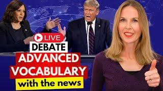 Advanced Vocabulary & Fluency Practice from the Presidential Debate