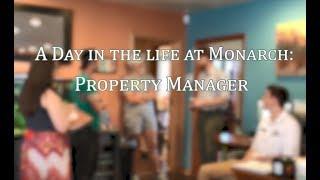 Monarch: A Day in the Life of a Property Manager