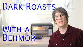 Behmor Coffee Roaster: Getting Great (and safe) Dark Roasts