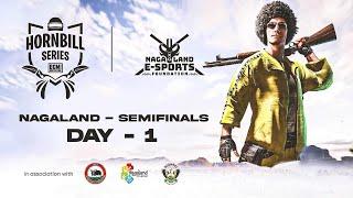 BATTLEGROUNDS MOBILE HORNBILL SERIES 2024 | NAGALAND SEMI FINALS | DAY 1