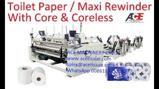 Automatic Toilet Paper Rewinder Machine for Maxi Roll & Kitchen Towel