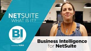 NetSuite: What is it? Business Intelligence for NetSuite | GURUS Solutions