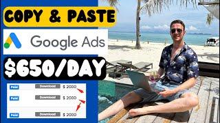 Copy & Paste Google Ads To Make $300/DAY  (Make Money Online)