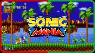 Sonic Mania Gameplay #1 [Agronaut022]