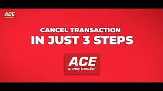 Cancel Transaction in 3 steps using ACE Money Transfer App