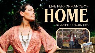 Home by Michelle Romary Trio performed LIVE