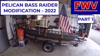 PELICAN BASS RAIDER MODIFICATION 2022 [PART 1] | Fishing With Vance