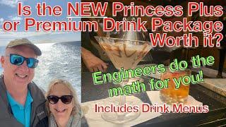 Is the NEW Princess Cruise Plus Drink Package or Premium Drink Package worth it for you? Drink Menu.