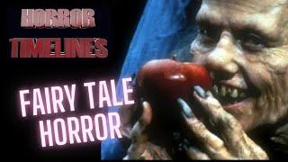 10 Fairy Tale Horror Movies : Horror Timelines Lists Episode 82