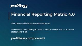 Financial Reporting Matrix V4 for Power BI  demo - new features