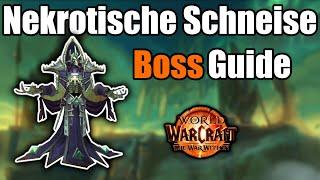 [WoW] The war within M+ Boss guide - Nekrotische Schneise - kurz erklärt