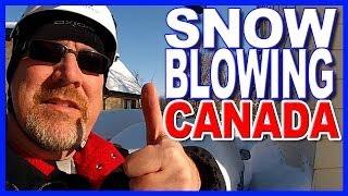 Snow Blowing in Canada time to move to Florida (Plus Time Lapse)