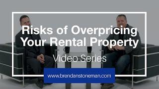 Risks of Overpricing Your Rental Property