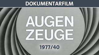 Der Augenzeuge 1977/40 - Doku (ganzer Film auf Deutsch) - DEFA