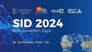 Sibiu Innovation Days (SID 2024) Day 2