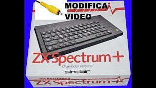 ZX SPECTRUM MODIFICA IN VIDEO COMPOSITA