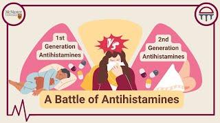 A Battle of Antihistamines: First Generation vs Second Generation Antihistamines