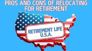 Pros and Cons of Relocating for Retirement