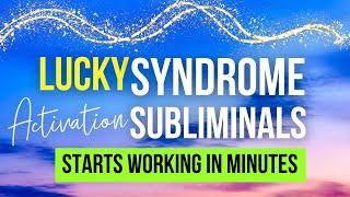 This Works In Minutes | Rewire Your Mind for Automatic Luck | Lucky Syndrome Subliminal #lucky