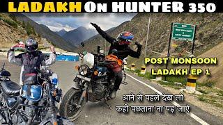 मानसून के बाद ladakh राइड Hunter 350 Ladakh trip | Hunter 350 modified for long राइड EP 1