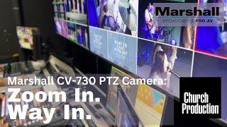 Zoom Like Never Before with the Marshall CV-730 PTZ Camera