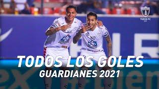 Todos los Goles de Pachuca Guardianes 2021 | Tuzos FC