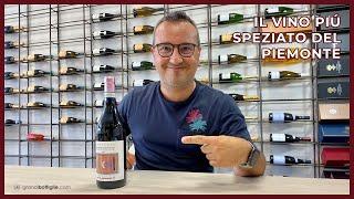 Il vino più speziato del Piemonte