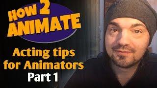 Acting Tips for Animators | Part 1 | Objectives and Obstacles |HOW2ANIMATE