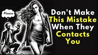 Don't Make This Mistake When They Contacts You | Stoicism