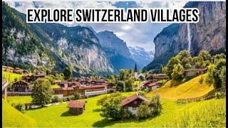 Discover the Most Beautiful Villages in Switzerland