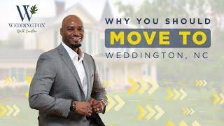 TOP 5 Reasons for Moving to WEDDINGTON, Charlotte, NC in 2022 | Leaving South Carolina or Florida