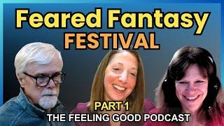 423: The Feared Fantasy Festival! Part 1