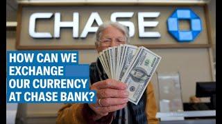 How to Exchange Foreign Currency at Chase Bank FAST - IRAQI DINAR NEWS TODAY #chasebank #dinar