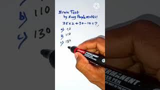Brain test by easy people maths! #test #youtubeshortvideos #ytshortsvideo #learnmaths #mathematics