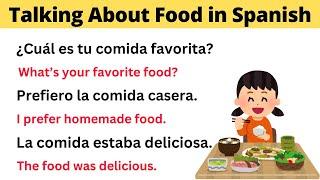 35 Essential Spanish Phrases for Talking About Food! ️