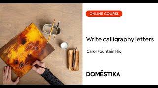 Calligraphy as Visual Poetry A course by Carol Fountain Nix | Domestika English