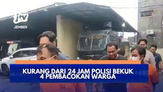 KURANG DARI 24 JAM POLISI BEKUK 4 PEMBACOKAN WARGA