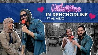 Valentine in Renchorline  |  Episode 05  |  Ft. Ali Aizaz