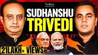 Sudhanshu Trivedi Podcast with Sushant Sinha | Rise of PM Modi | BJP & RSS | Congress Vs BJP | TAWSS