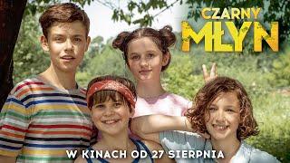 Czarny Młyn - film przygodowy w kinach od 27 sierpnia