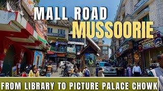 Mussoorie Mall Road | Complete tour of Mussoorie mall road | Mall Road Mussoorie | Mussoorie