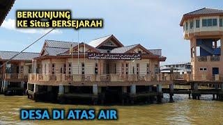 KAMPUNG AYER BRUNEI  KAMPUNG DI ATAS AIR TERBESAR DI DUNIA