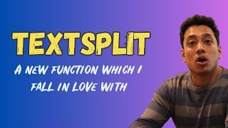 TEXTSPLIT - A Powerful Function