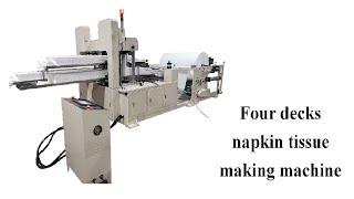 Four decks napkin tissue machine