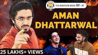 The Most MOTIVATIONAL Podcast Ever  | Aman Dhattarwal On The Ranveer Show हिंदी 19