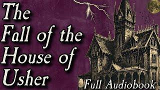 The Fall of the House of Usher - Full Audiobook