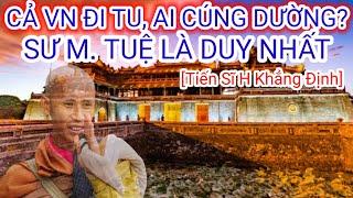 Tiến Sĩ Khẳng Định Ô. Thích Minh Tuệ Là Duy Nhất Trên Thế Giới