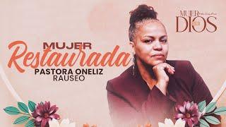 Mujer Restaurada I - @pastoraonelizrauseo