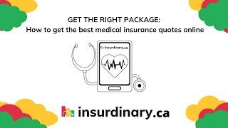 Get the Right Package: How to Get the Best Medical Insurance Quotes Online