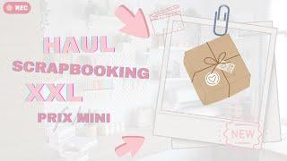 [ HAUL XXL SCRAPOOKING ] prix mini #haul #scrapbooking #occasion